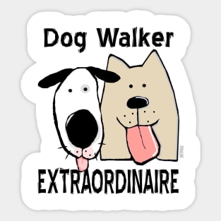Dog Walker Extraordinaire Sticker